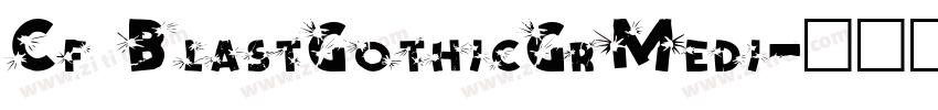Cf BlastGothicGrMedi字体转换